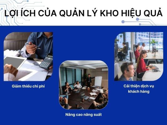 Lợi ích của quản lý kho hiệu quả