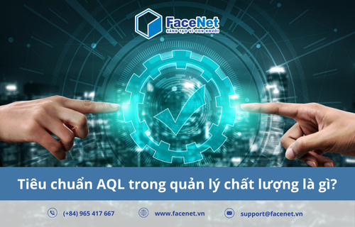 Tiêu chuẩn AQL trong quản lý chất lượng
